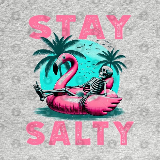 Stay Salty Skeleton Flamingo T-Shirt – Beach Bum Vibes Tee by Klimek Prints